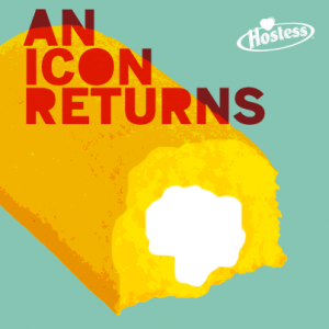 Twinkie and the Hostess Revisited: The Sweetest Comeback in the History ...