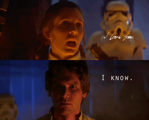 Star Wars - Leia I Love You - Han I know