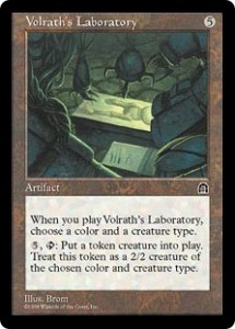 Volrath's Laboratory was great for any Tribal deck