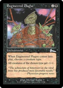 Engineered Plague from Urza's Legacy was Anti-Tribal