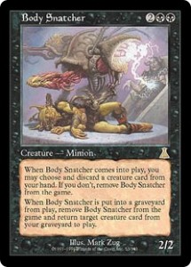 Body Snatcher was the Ultimate Reanimator card from Urza's Destiny