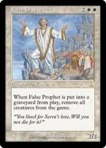 False Prophet from Urza's Destiny was a Wrath of God in Creature Form