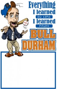 Incomplete Bull Durham poster