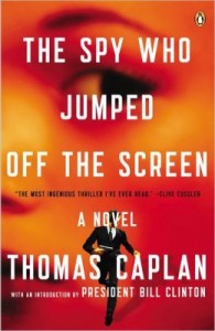 The Spy Who Jumped Off The Screen by Thomas Caplan