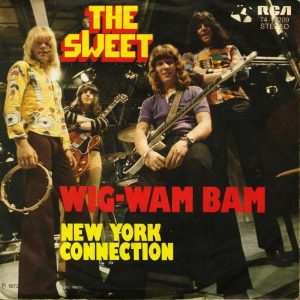 Wig-Wam Bam by The Sweet