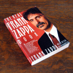 The Real Frank Zappa Book is Worth Your Time No Matter Who You Are Book Review