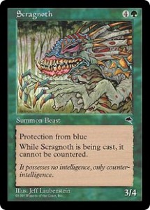 Scragnoth the Ultimate anti-Blue creature from Tempest
