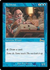 Archivist was a Blue deck Standard from Urza's Legacy