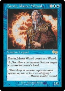 Barrin, Master Wizard was a Legend that counted as a Wizard from Urza's Saga