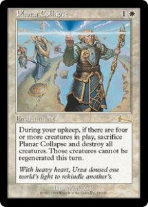 Planar Collapse was a ticking Wrath of God from Urza's Legacy