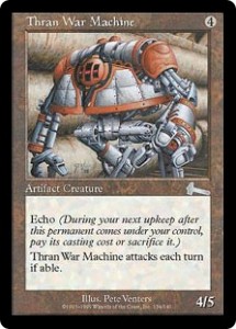 Thran War Machine was Urza's Legacy's Juggernaut