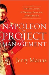 Napoleon on Project Management by Jerry Manas