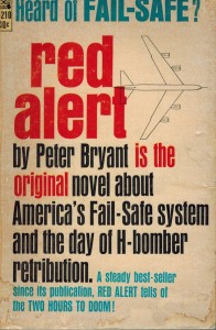 Red Alert by Peter George under his pen name of Peter Bryant