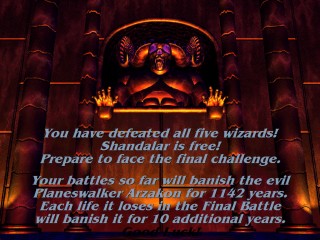 You have defeated all five Wizards! Shandalar is free!