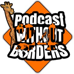 Podcast Without Borders Meets 7 Days A Geek