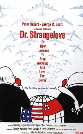 Dr Strangelove or How I Leanred to Stop Worrying and Love the Bomb