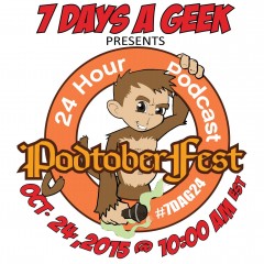 7 Days A Geek Presents PodtoberFest