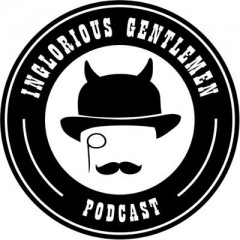 Inglorious Gentlemen Podcast