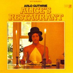 Alice's Restaurant by Arlo Guthrie