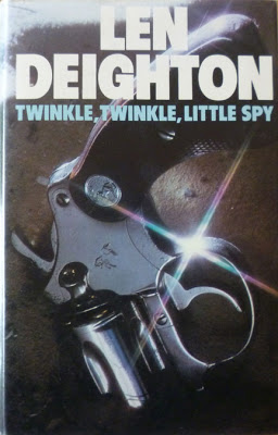 Twinkle Twinkle Little Spy by Len Deighton First Edition Book Cover
