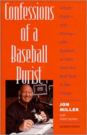 Confessions of a Baseball Purist by Jon Miller with Mark Hyman Cover