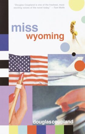 Miss Wyoming Douglas Coupland Book Cover