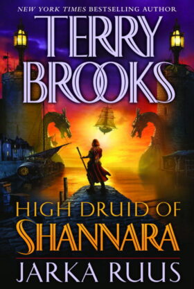 Jarka Ruus The High Druid of Shannara Trilogy Book 1 by Terry Brooks