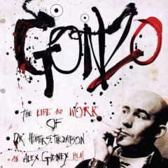 ‘Gonzo’ Reminds Us That Hunter S. Thompson is Far Greater Than ‘Fear’